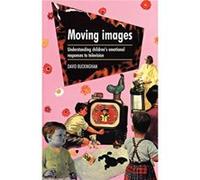 Moving Images by David Buckingham David Buckingham (Auteur)