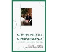 Moving into the Superintendency Thomas Kersten (Auteur)