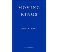 Moving Kings Joshua Cohen, (Auteur)