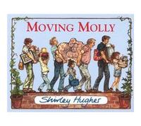 Moving Molly by Shirley Hughes Paperback Book Hughes, Shirley (Auteur)