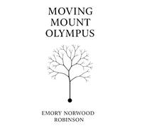 Moving Mount Olympus: The Mustard Seed