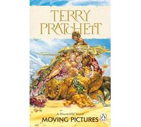 Moving Pictures: (Discworld Novel 10)