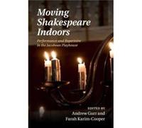 Moving Shakespeare Indoors Inconnu (Auteur)