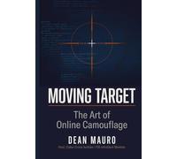 Moving Target: The Art of Online Camouflage