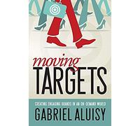 Moving Targets