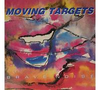 Moving Targets - Brave Noise