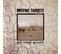 Moving Targets - In the Dust