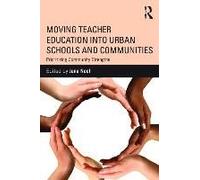 Moving Teacher Education Into Urban Schools And Communities
