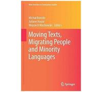 Moving Texts, Migrating People And Minority Languages