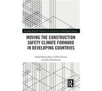 Moving The Construction Safety Climate Forward In Developing Countries