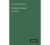 Moving the Mountain: in large print