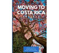 MOVING TO COSTA RICA 2025: Starting a New Life in Paradise Residency, Jobs, Housing, and Everyday Realities