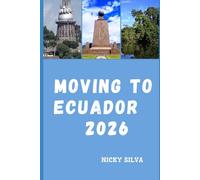 MOVING TO ECUADOR 2026: Everything You Need to Know Before Calling Ecuador Home