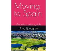 Moving to Spain: An informative guide