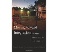 Moving toward Integration: The Past and Future of Fair Housing - [Version Originale] Inconnu (Auteur)