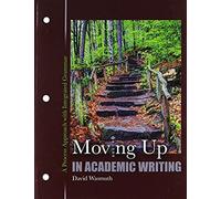 Moving Up In Academic Writing: A Process Approach With Integrated Grammar