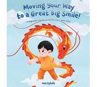 Moving Your Way To A Great Big Smile!