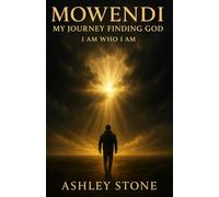 Mowendi - My Journey Finding God: I am who I am