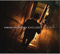 Mowery, Hank - Excuses Plenty [Import]