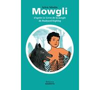 Mowgli d'après le livre de la jungle de Rudyard Kipling