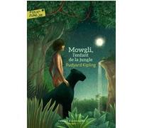 Mowgli, l'enfant de la jungle Rudyard Kipling (Auteur), Robert D' Humières (Traduction), Louis Fabulet (Traduction), Patricia Arrou-Vignod (Adapté)