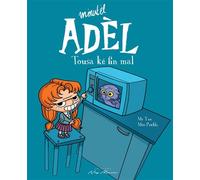 Mòwtèl Adèl Tousa ké fin mal - Mr Tan - Neg Mawon - broché - Méthode de langue