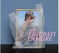 Mox - Figurati L'amore [Import]