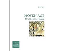 Moyen Âge : Chrétienté et Islam