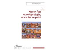 Moyen Âge et collapsologie, une mise au point - Daniel Grégorio - L'harmattan - broché - Essai