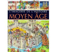 Moyen-Âge : imagerie de l'histoire
