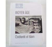 Moyen age, la chretiente et l'islam (version broche)