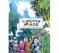 Moyen age (Le) - Florent Chavouet - Ecole Des Loisirs - cartonné - Document jeunesse