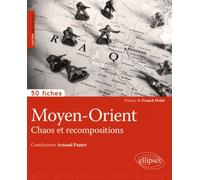 Moyen-Orient - Chaos Et Recompositions