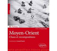 Moyen-Orient • Chaos et recompositions - Arnaud Pautet - Ellipses - broché - Etude