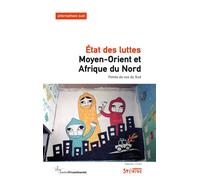 Moyen-Orient et Afrique du Nord État des luttes - Frédéric Thomas - Syllepse Eds - broché - Essai