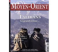Moyen-Orient n°54 : Talibans, le grand retour - Avril/Juin 2022 Avril-Juin 2022 - Collectif - Moyen Orient - broché - Revue