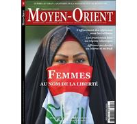 Moyen-Orient n°66 : Femmes au nom de la liberté - Avril-Juin 2025 - Moyen-Orient - Moyen Orient - broché - Revue
