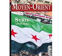 Moyen-Orient n°68 : Syrie, année zéro - Octobre/Décembre 2025