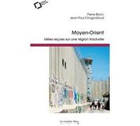 Moyen-Orient Pierre Blanc (Auteur), Jean-Paul Chagnolleau (Auteur)