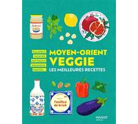 Moyen-Orient veggie Les meilleures recettes - Collectif - Mango - relié - Guide