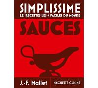 Moyen Simplissime - Sauces Nouvelle édition - Jean-François Mallet - Hachette Pratique - cartonné - Guide