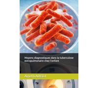 Moyens Diagnostiques Dans La Tuberculose Extra-Pulmonaire Chez L’enfant