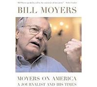 Moyers On America Bill Moyers (Auteur)