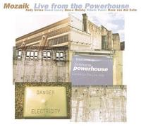 Mozaik Live from the Powerhouse (CD)