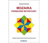 Mozaika Podrêcznik metodyczny Bogus³aw Œwidnicki (Buch auf Polnisch)
