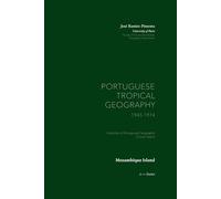 Mozambique Island: Portuguese Tropical Geography, 1945-1974 - 1. Index