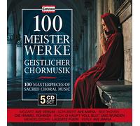 Mozart - 100 Masterpieces of Sacred Choral Music