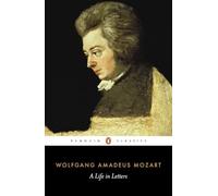 Mozart: A Life in Letters – Penguin Books