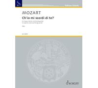 Ch'io mi scordi di te?: for soprano, piano and orchestra. K. 505. soprano, piano and string quartet. soprano. Partition et parties.
