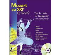 Mozart au XIXème siècle Sur la route de Wolfgang - Collectif - Hit Diffusion - Livre CD - Biographie CD